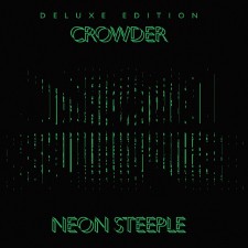 Crowder - Neon Steeple [Deluxe Edition] (CD)